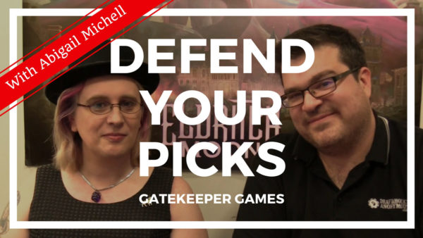 Defend Your Picks: Abigail Michell – Gatekeeper Games