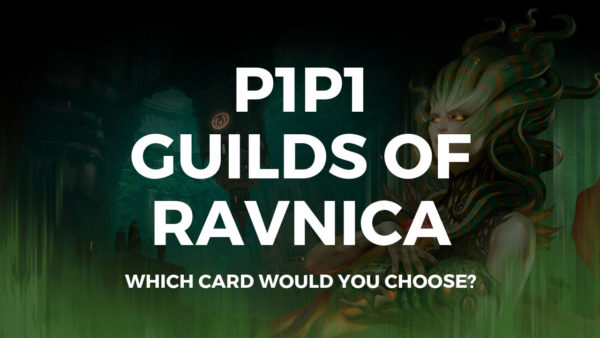 P1P1 Guilds of Ravnica is up! Get picking!