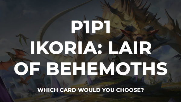 P1P1 Ikoria: Lair of Behemoths is up! Get picking!