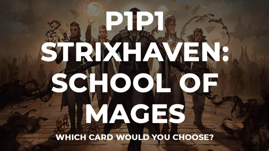 Strixhaven P1P1
